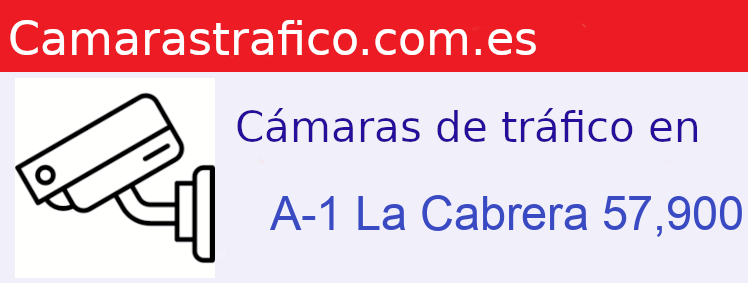 Camara trafico A-1 PK: La Cabrera 57,900